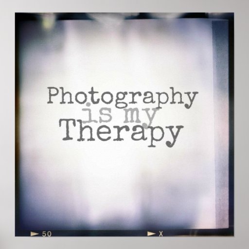 Photography is my Therapy Poster Zazzle