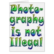 Photography Is Not Illegal Cards