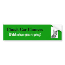 Phuck Car Phoners bumper stickers
