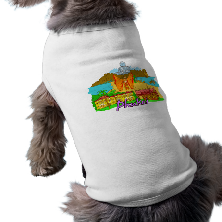 Phuket - Thailand.png Dog T-shirt Phuket - Thailand.png Dog T-shirt