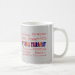 Physical Therapist Terminology Gifts Coffee Mugs