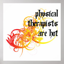 Physical Therapists Are Hot Print