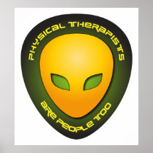 Physical Therapists Are People Too Poster