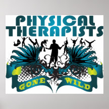 Physical Therapists Gone Wild Print