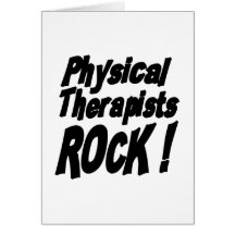Physical Therapists Rock! Greeting Card