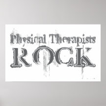Physical Therapists Rock Print