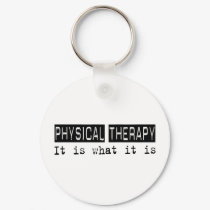 Physical Therapy It Is keychains by busybrain Physical Therapy It Is keychains