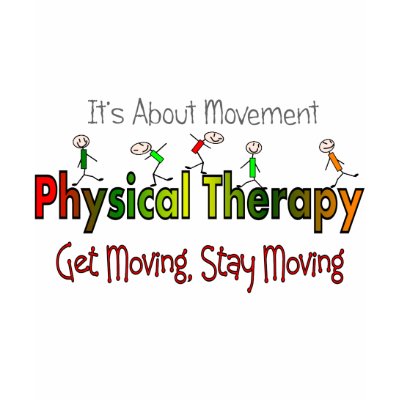Physical Therapy Products and Gifts Shirt by gailg1957