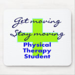 Physical Therapy Student "Get Moving" Mouse Mats