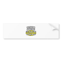 Physician Assistant = Kind of a Big Deal Bumper Stickers