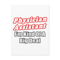Physician Assistant...Kind of a Big Deal Post Card