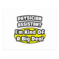 Physician Assistant = Kind of a Big Deal Post Cards