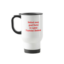 Physician Assistant Mug by medicaltshirts Physician Assistant Mug