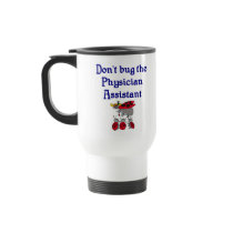 Physician Assistant Mug by medicaltshirts Physician Assistant Mug