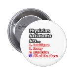 Physician Assistant Quiz...Joke Pinback Button
