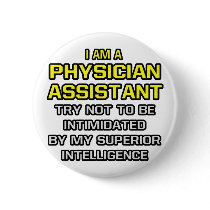 Physician Assistant...Superior Intelligence Button