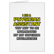 Physician Assistant...Superior Intelligence Cards