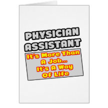 Physician Assistant...Way of Life Greeting Card