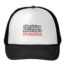 Physician Assistants Make Great Lovers Trucker Hats