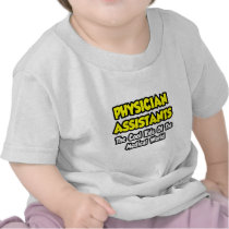 Physician Assts...Cool Kids of Med World Tshirt