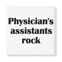 Physician's Assistants Rock Magnets