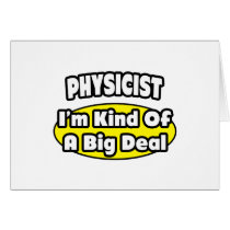 Physicist = Kind of a Big Deal Cards