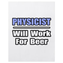 Physicist...Will Work For Beer Custom Flyer
