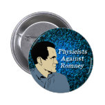 Physicists Against Romney button