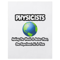 Physicists...Making the World a Better Place Flyers