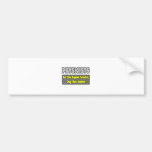 Physicists...Smarter Bumper Sticker