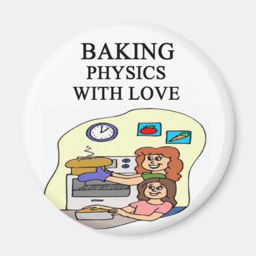 physics and baking mix refrigerator Zazzle
