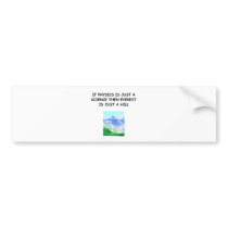 physics and the universe bumper stickers