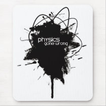 Physics Gone Wrong Mousepad