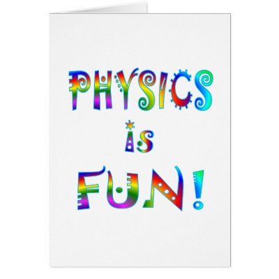 Fun Physics