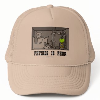 Physics Is Phun (Fun) (Schrödinger's Cat Thought) hat