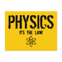 Physics - It's the Law! Post Card