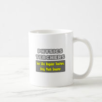 Physics Teachers...Smarter mugs