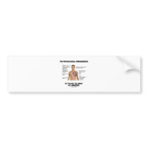 Physiological Consequences Pulling All Nighters Bumper Sticker