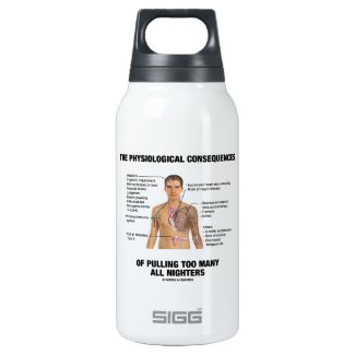 Physiological Consequences Pulling All Nighters SIGG Thermo 0.3L Insulated Bottle