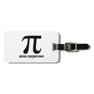 Pi Irrational And Transcendental Number (Math) Bag Tags
