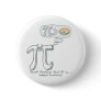 Pi is Indeed Irrational Button Pi is Indeed Irrational Button