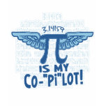 Pi is my copilot by Mudge Studios T Shirts