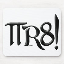 PI R8 - PIRATE SPELLED THE GEEK WAY mousepads by Pi_314 PI R8 - PIRATE SPELLED THE GEEK WAY mousepads
