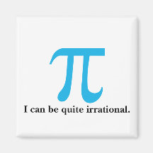 Pi Symbol I can be Irrational Magnet