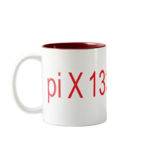 pi X 1337% = 42 Mugs