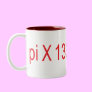 pi X 1337% = 42 Mugs