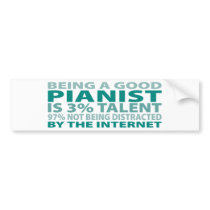 Pianist 3% Talent bumper stickers