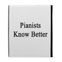 Pianists Know Better iPad Case