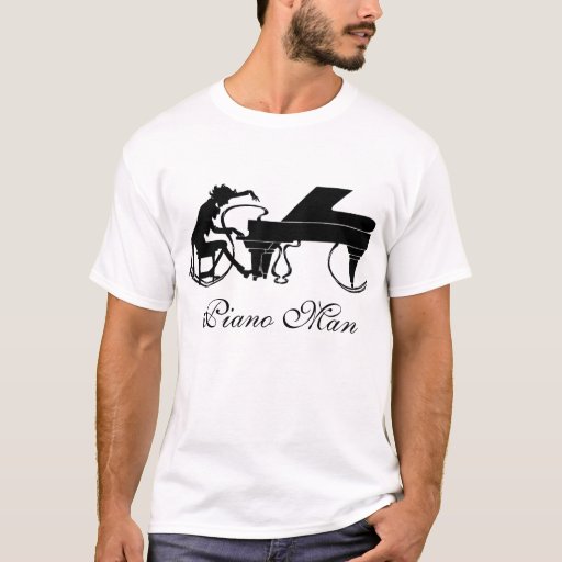 piano man tshirt