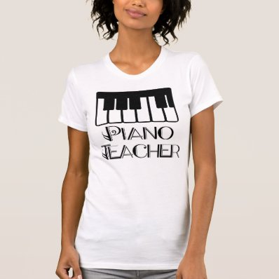 Piano Teacher Keyboard Music T Shirt